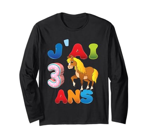 Pferd Kind 3 Jahre Geburtstag Junge mädchen Pferd Langarmshirt Pferd Kind 3 Jahre Geburtstag Junge mädchen Pferd Langarmshirt von J'ai 3 Ans 3e Cheval Anniversaire