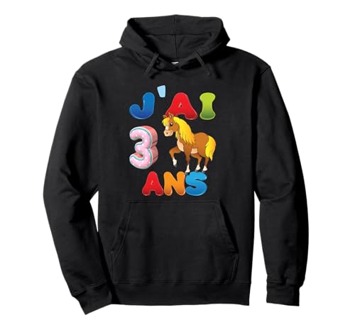 Pferd Kind 3 Jahre Geburtstag Junge mädchen Pferd Pullover Hoodie Pferd Kind 3 Jahre Geburtstag Junge mädchen Pferd Pullover Hoodie von J'ai 3 Ans 3e Cheval Anniversaire