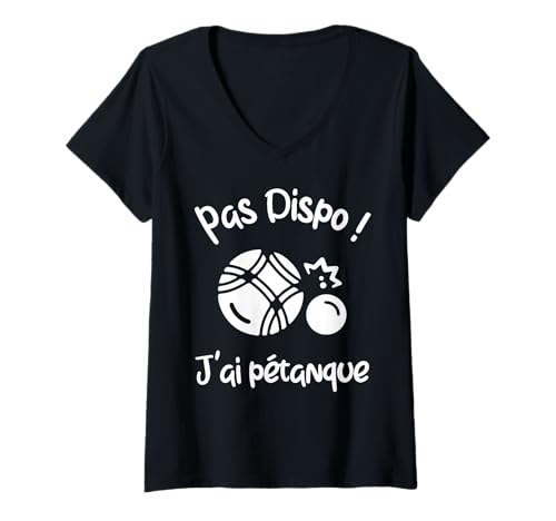 Damen Pas Dispo, Je ai Pétanque – Lustiger Humor für Fans der Kugeln T-Shirt mit V-Ausschnitt Damen Pas Dispo, Je ai Pétanque – Lustiger Humor für Fans der Kugeln T-Shirt mit V-Ausschnitt von J'ai Pétanque Tees Now