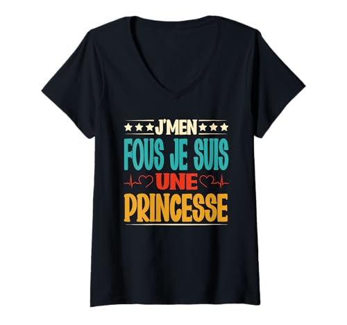 Damen Frau Muttertag Humor – Ich Bin eine Prinzessin T-Shirt mit V-Ausschnitt Damen Frau Muttertag Humor – Ich Bin eine Prinzessin T-Shirt mit V-Ausschnitt von J'men fous je suis une princesse