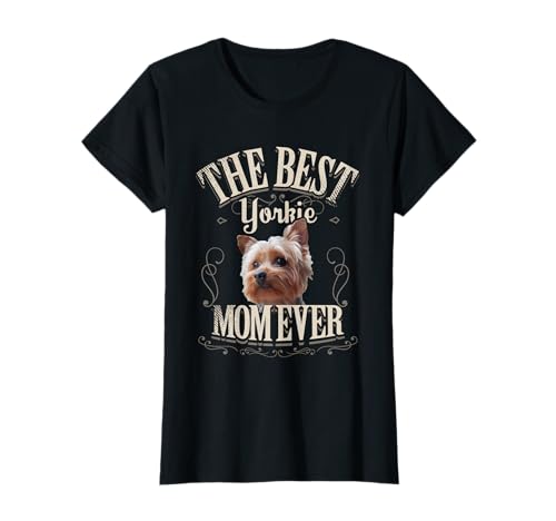 Beste Yorkie Mama Aller Yorkshire Terrier Hund Geschenk T-Shirt Beste Yorkie Mama Aller Yorkshire Terrier Hund Geschenk T-Shirt von J.Berg Relatives & Family: Yorkshire Terrier Mommy