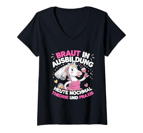 Damen Braut In Ausbildung Theorie Und Praxis Junggesellenabschied T-Shirt mit V-Ausschnitt Damen Braut In Ausbildung Theorie Und Praxis Junggesellenabschied T-Shirt mit V-Ausschnitt von JGA Braut Junggesellinnenabschied Frauen Poltern