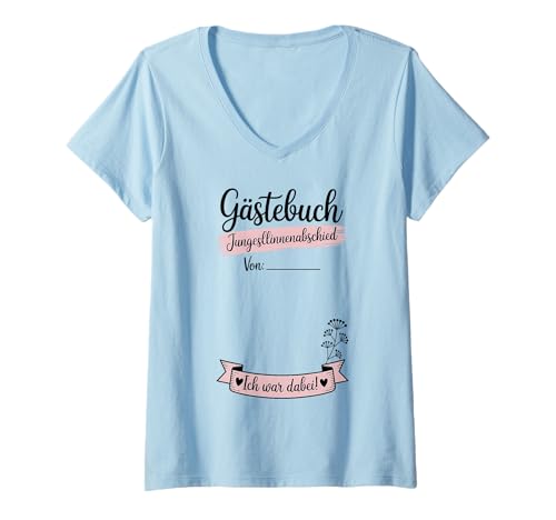 Damen Gästebuch Junggesellinnenabschied Ich War Dabei JGA T-Shirt mit V-Ausschnitt Damen Gästebuch Junggesellinnenabschied Ich War Dabei JGA T-Shirt mit V-Ausschnitt von JGA Braut Junggesellinnenabschied Frauen Poltern