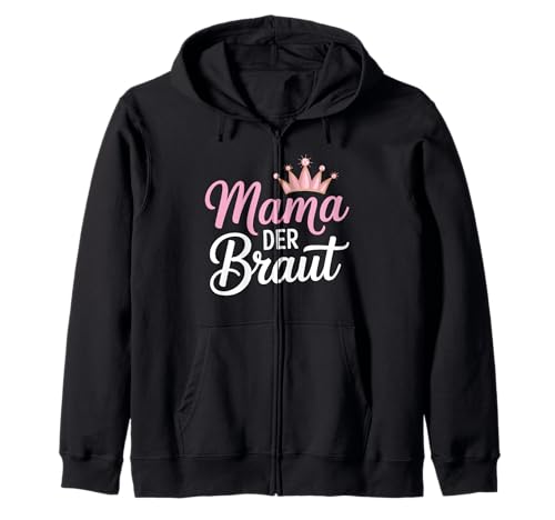 Mama Der Braut Junggesellenabschied Hochzeit JGA Kapuzenjacke von JGA Braut Junggesellinnenabschied Frauen Poltern