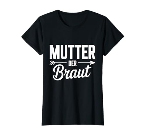 Mama Der Braut Junggesellenabschied Hochzeit T-Shirt von JGA Braut Junggesellinnenabschied Frauen Poltern