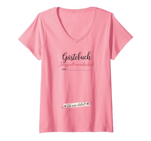 Damen Gästebuch Junggesellinnenabschied Ich War Dabei T-Shirt mit V-Ausschnitt Damen Gästebuch Junggesellinnenabschied Ich War Dabei T-Shirt mit V-Ausschnitt von JGA Braut Junggesellinnenabschied Poltern