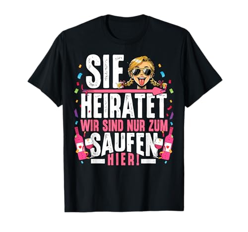 JGA Frauen T-Shirt Polterabend Junggesellenabschied Frauen T-Shirt von JGA Frauen T-Shirts für Junggesellinnenabschied