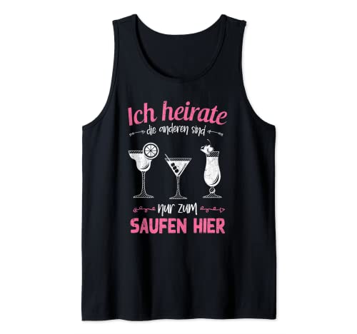 Ich heirate die anderen saufen Braut Frauen Lustiges JGA Tank Top Ich heirate die anderen saufen Braut Frauen Lustiges JGA Tank Top von JGA Hochzeit Junggeselleninnenabschied Geschenk