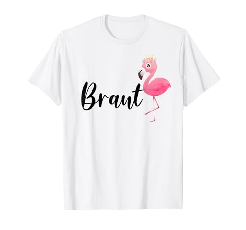 Damen Bride to be Braut Flamingo Flamingos JGA Verlobung T-Shirt Damen Bride to be Braut Flamingo Flamingos JGA Verlobung T-Shirt von JGA Junggesellenabschied Flamingo Kollektion 2