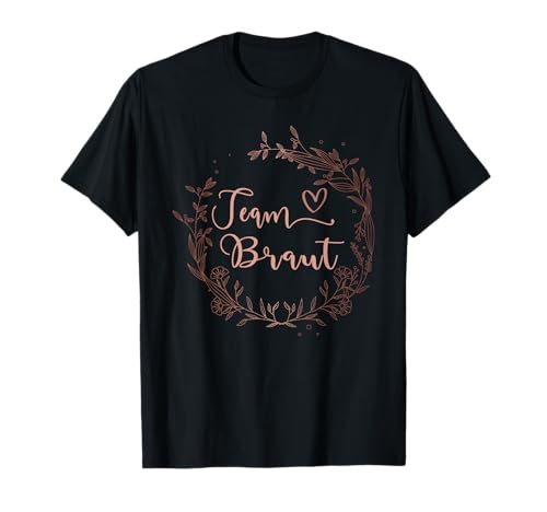 Damen Team Braut Blumenkranz JGA Junggesellenabschieds T-Shirt Damen Team Braut Blumenkranz JGA Junggesellenabschieds T-Shirt von JGA Junggesellenabschied Geschenke Kollektion