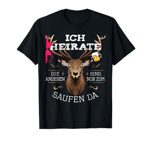 Ich heirate JGA Junggesellenabschied Männer lustige Sprüche T-Shirt von JGA Männer Shirts Herren Junggesellenabschied