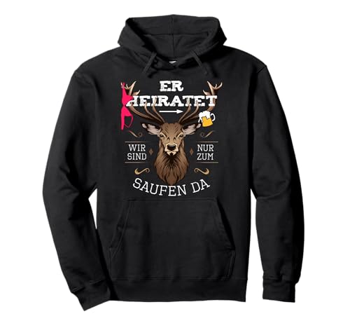 Team Bräutigam Saufen Hirsch Junggesellenabschied JGA Männer Pullover Hoodie von JGA Männer Shirts Herren Junggesellenabschied