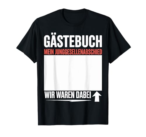 Junggesellenabschied Männer JGA Kostüm Bräutigam Gästebuch T-Shirt Junggesellenabschied Männer JGA Kostüm Bräutigam Gästebuch T-Shirt von JGA Kostüm JGA Männer Bräutigam Gästebuch Heiraten