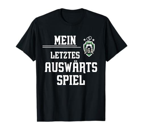 JGA Herren mein letztes Auswärtsspiel Bräutigam Party T-Shirt von JGA Männer Fußball letzte Auswärtstour Geschenk