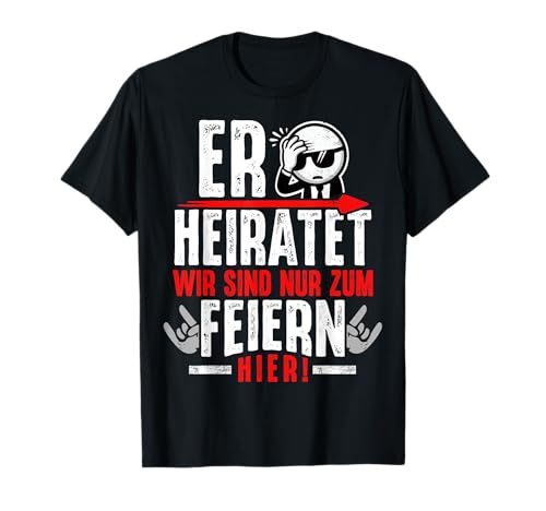 Junggesellenabschied Männer T-Shirt JGA Polterabend Mann JGA T-Shirt von JGA Männer T-Shirts Junggesellenabschied & poltern