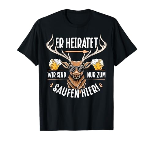 JGA Männer T-Shirt Polterabend Poltern Junggesellenabschied T-Shirt JGA Männer T-Shirt Polterabend Poltern Junggesellenabschied T-Shirt von JGA Männer T-Shirts mit Hirsch