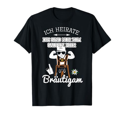 Bräutigam Junggesellenabschied JGA Männer Ich heirate Spruch T-Shirt Bräutigam Junggesellenabschied JGA Männer Ich heirate Spruch T-Shirt von JGA Männer T-Shirts