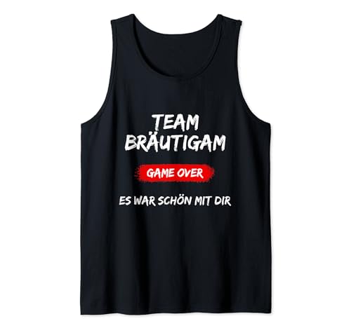 Team Bräutigam Junggesellenabschied Männer Herren Jungs JGA Tank Top Team Bräutigam Junggesellenabschied Männer Herren Jungs JGA Tank Top von JGA Malle Freunde Trauzeugen Junggesellen lustig