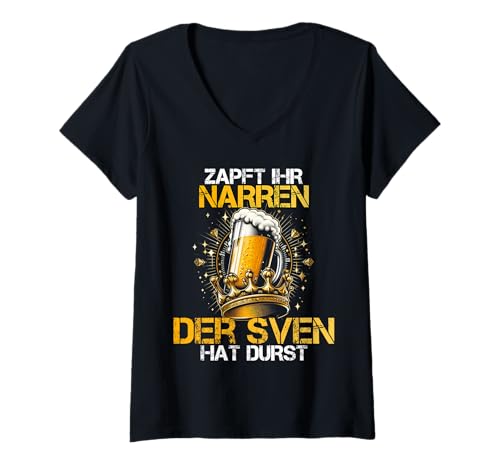 Damen Zapft Ihr Narren Sven Hat Durst - Bier Biertrinker Sven T-Shirt mit V-Ausschnitt von JGA Malle Männer Namen Geburtstag Bier Geschenk