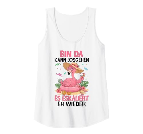 Damen Bin Da Kann Losgehen Es Eskaliert Eh Wieder Tank Top Damen Bin Da Kann Losgehen Es Eskaliert Eh Wieder Tank Top von JGA Mallorca Flamingo Gruppenkostüm für Frauen