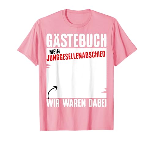 JGA Bräutigam Kostüm Gästebuch Junggesellenabschied Männer T-Shirt JGA Bräutigam Kostüm Gästebuch Junggesellenabschied Männer T-Shirt von JGA T-Shirt Bräutigam Kostüm rosa
