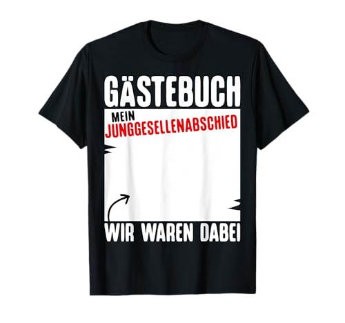 Bräutigam Gästebuch JGA T-Shirt Männer Junggesellenabschied T-Shirt Bräutigam Gästebuch JGA T-Shirt Männer Junggesellenabschied T-Shirt von JGA T-Shirt Männer Gästebuch
