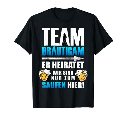 JGA T-Shirt Junggesellenabschied Männer Polterer Polterabend T-Shirt JGA T-Shirt Junggesellenabschied Männer Polterer Polterabend T-Shirt von JGA Team Bräutigam T-Shirts Poltern