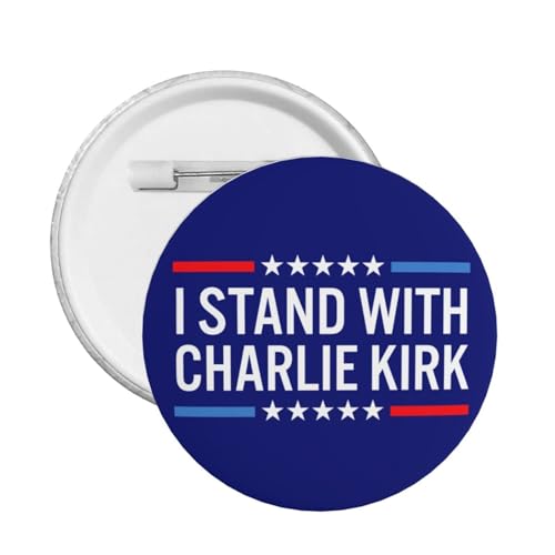 Ich stehe mit Charlie Kirk Pin Runde Brust Pins Brosche Dekor 1 Pcs von JIUFOTK