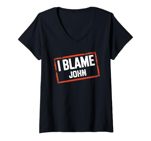 Damen I Blame John T-Shirt-Name Lustiger John T-Shirt mit V-Ausschnitt Damen I Blame John T-Shirt-Name Lustiger John T-Shirt mit V-Ausschnitt von JOHN Designs By ShirtZilla