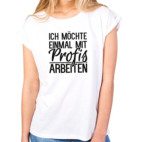 JUNIWORDS Damen T-Shirt Rolled up Sleeves - Ich möchte einmal mit Profis Arbeiten - Wähle Größe & Farbe - Größe: M - Farbe: Weiß von JUNIWORDS