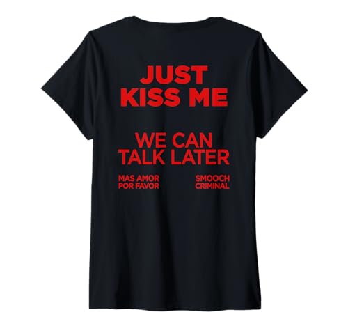 Damen JUST KISS ME X WE CAN Talk Later X Liebe Valentinstag - Back T-Shirt mit V-Ausschnitt Damen JUST KISS ME X WE CAN Talk Later X Liebe Valentinstag - Back T-Shirt mit V-Ausschnitt von JUST KISS ME WE CAN TALK LATER. MAS AMOR POR FAVOR
