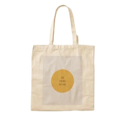 JWPPPATD Be Here Now The Power Of Now Cotton Canvas Bag Women Shoulder Bag Unisex Fabric Travel Handbag Casual Foldable Grocery Printed von JWPPPATD