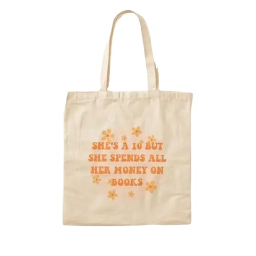 JWPPPATD Shes A 10 But She Spends All Her Money O Canvas Bag Foldable Designer Handbag Shopper Casual Grocery Fabric Reusable Printed von JWPPPATD