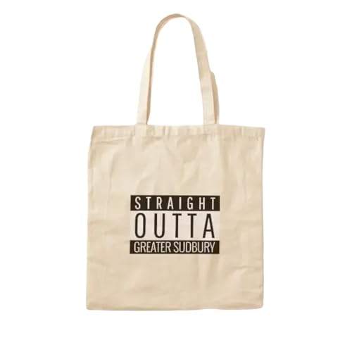 JWPPPATD Straight Outta Greater Sudbury Cotton Canvas Bag Grocery Designer Ladies Reusable Handbag Travel Shoulder Bag Fashion Tote von JWPPPATD