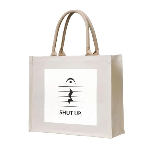 JWPPPATD Tote Bag Shut Up von Music Notation Universität Shopper Lady Tote Frauen süße Beutel Taschen von JWPPPATD