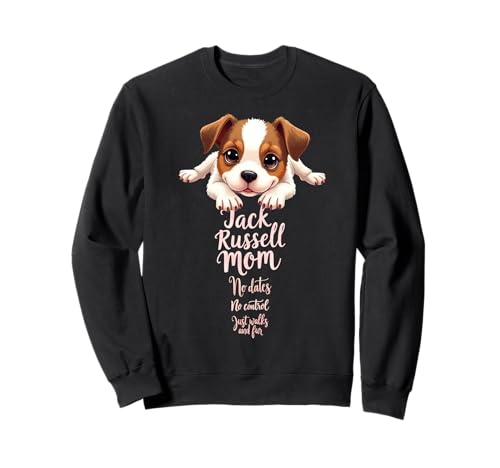 Lustiges Jack Russell Mom Dog Terrier Mama Humor Zitat Sweatshirt von Jack Russell Terrier Fun Designs