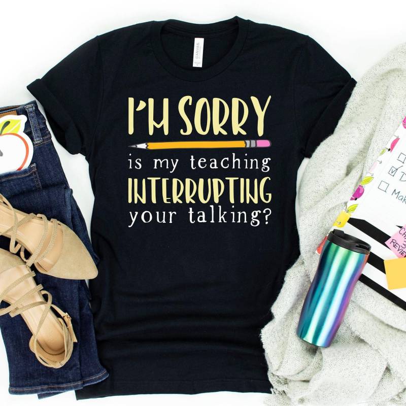 Lehrer-Zitat Tut Mir Leid, Mein Lehrer Unterbricht Mich von JadeAndHarlow