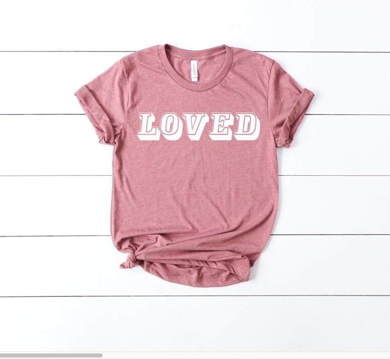 Valentine Shirt, Valentinstag Shirt Für Frauen, Love Loved Shirts Valentines T-Shirts Valentine Shirt, Valentinstag Shirt Für Frauen, Love Loved Shirts Valentines T-Shirts von JadeAndLight