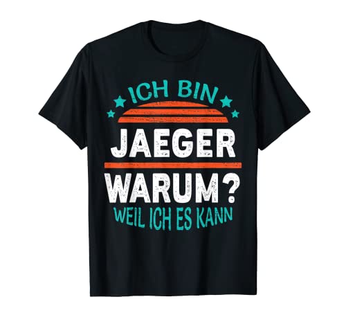 Herren Beruf Jäger Sprüche - Ich bin Jäger T-Shirt Herren Beruf Jäger Sprüche - Ich bin Jäger T-Shirt von Jäger Beruf Spruch und Zubehör