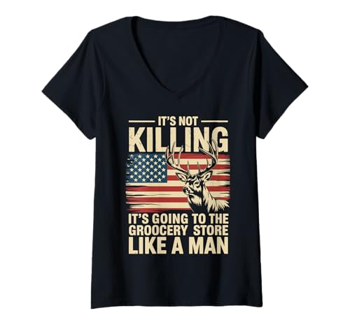 Damen It's Not Killing It's Going To The Grocery Store Like A Man T-Shirt mit V-Ausschnitt Damen It's Not Killing It's Going To The Grocery Store Like A Man T-Shirt mit V-Ausschnitt von Jäger Bockjagd Hirschjagdsaison