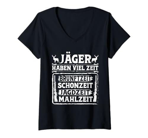 Damen Jäger haben zu viel Zeit Brunftzeit Schonzeit Jagdzeit T-Shirt mit V-Ausschnitt Damen Jäger haben zu viel Zeit Brunftzeit Schonzeit Jagdzeit T-Shirt mit V-Ausschnitt von Jäger Geschenk jagen Hobbyjäger Jagd T-Shirt Mann