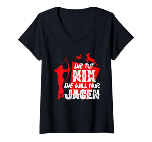 Damen Jägerin Die Tut Nix Die Will nur Jagen Jagd TShirt Frauen T-Shirt mit V-Ausschnitt Damen Jägerin Die Tut Nix Die Will nur Jagen Jagd TShirt Frauen T-Shirt mit V-Ausschnitt von Jäger Geschenk jagen Jägerin Jagd TShirt Frauen