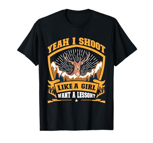 Jägerin I Shoot Like a Girl Want a Lesson? Jagd Frauen T-Shirt Jägerin I Shoot Like a Girl Want a Lesson? Jagd Frauen T-Shirt von Jäger Geschenk jagen Jägerin Jagd TShirt Frauen