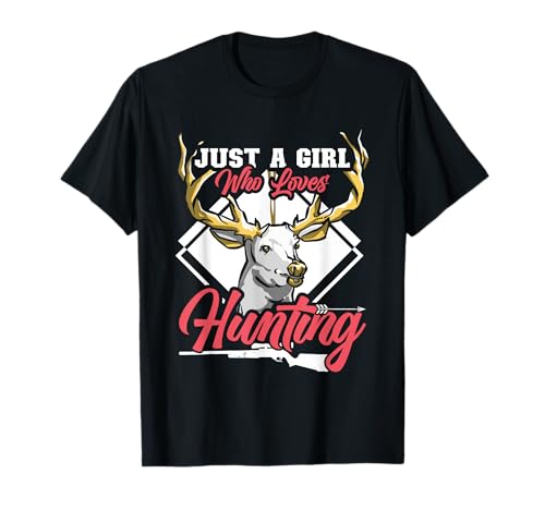 Jägerin Just a Girl who Loves Hunting Jagen Jägerinnen T-Shirt von Jäger Geschenk jagen Jägerin Jagd TShirt Frauen
