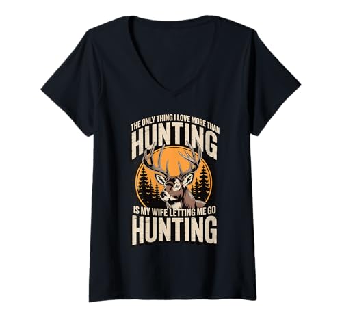 Damen The Only Thing I Love More Than Hunting is My Wife T-Shirt mit V-Ausschnitt Damen The Only Thing I Love More Than Hunting is My Wife T-Shirt mit V-Ausschnitt von Jäger Hirschjagd Ehefrau Ehemann Wasservögel
