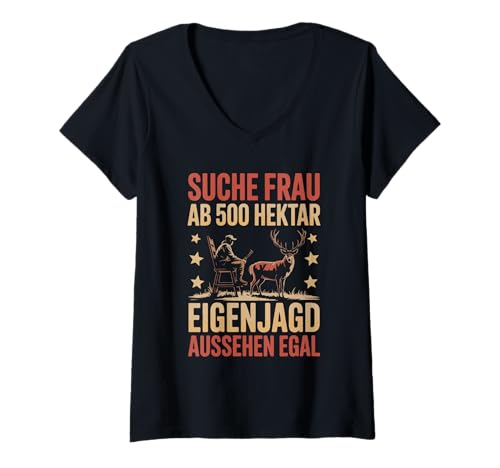Damen Suche Frau Ab 500 Hektar Eigenjagd Aussehen Egal T-Shirt mit V-Ausschnitt Damen Suche Frau Ab 500 Hektar Eigenjagd Aussehen Egal T-Shirt mit V-Ausschnitt von Jäger Humor Eigenjagd Outdoor Passion