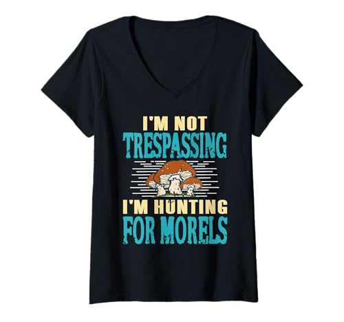 Damen Kein Hausfriedensbruch Ich suche Morcheln lustig Pilz T-Shirt mit V-Ausschnitt Damen Kein Hausfriedensbruch Ich suche Morcheln lustig Pilz T-Shirt mit V-Ausschnitt von Jäger von wilden Pilzen mit Humor und Naturbezug