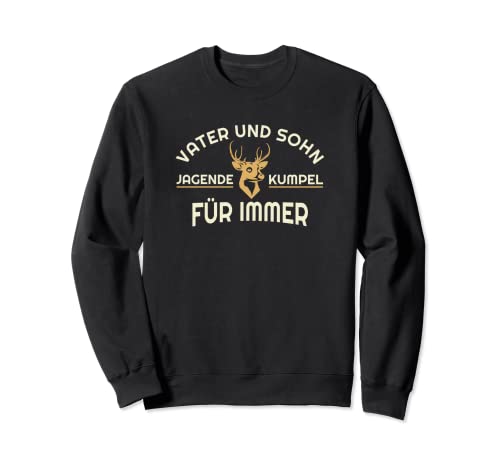 Jagdmotiv für Jäger bei der Jagd Herren mit Kinder Sohn Sweatshirt von Jägermotiv für Herren