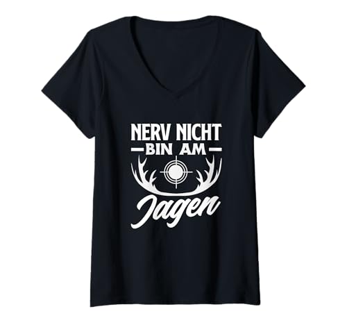 Damen Nerv Nicht Bin Am Jagen Lustiger Jagd Spruch Für Jäger T-Shirt mit V-Ausschnitt Damen Nerv Nicht Bin Am Jagen Lustiger Jagd Spruch Für Jäger T-Shirt mit V-Ausschnitt von Jagd Humor Design Deutschland