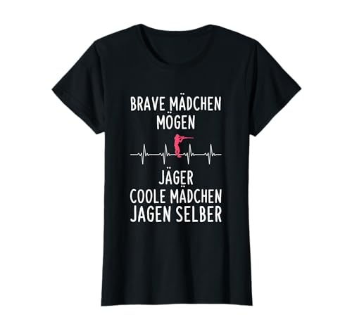 Brave Mädchen Mögen Jäger Coole Mädchen Jagen Selber Spruch T-Shirt Brave Mädchen Mögen Jäger Coole Mädchen Jagen Selber Spruch T-Shirt von Jagd Sprüche Für Jägerin